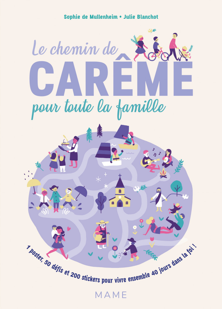 Le chemin de Carême pour toute la famille - Sophie de Mullenheim, Julie Blanchot - MAME