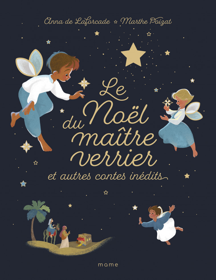 Le Noël du maître verrier et autres contes inédits - Anna de Laforcade, Marthe POIZAT - MAME