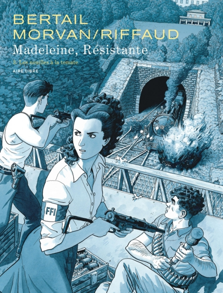 Madeleine, résistante - Tome 3 - Les nouilles à la tomate - Riffaud Madeleine Riffaud Madeleine, JDMorvan JDMorvan, Bertail Dominique Bertail Dominique,  Riffaud Madeleine,  JDMorvan,  Bertail Dominique - DUPUIS