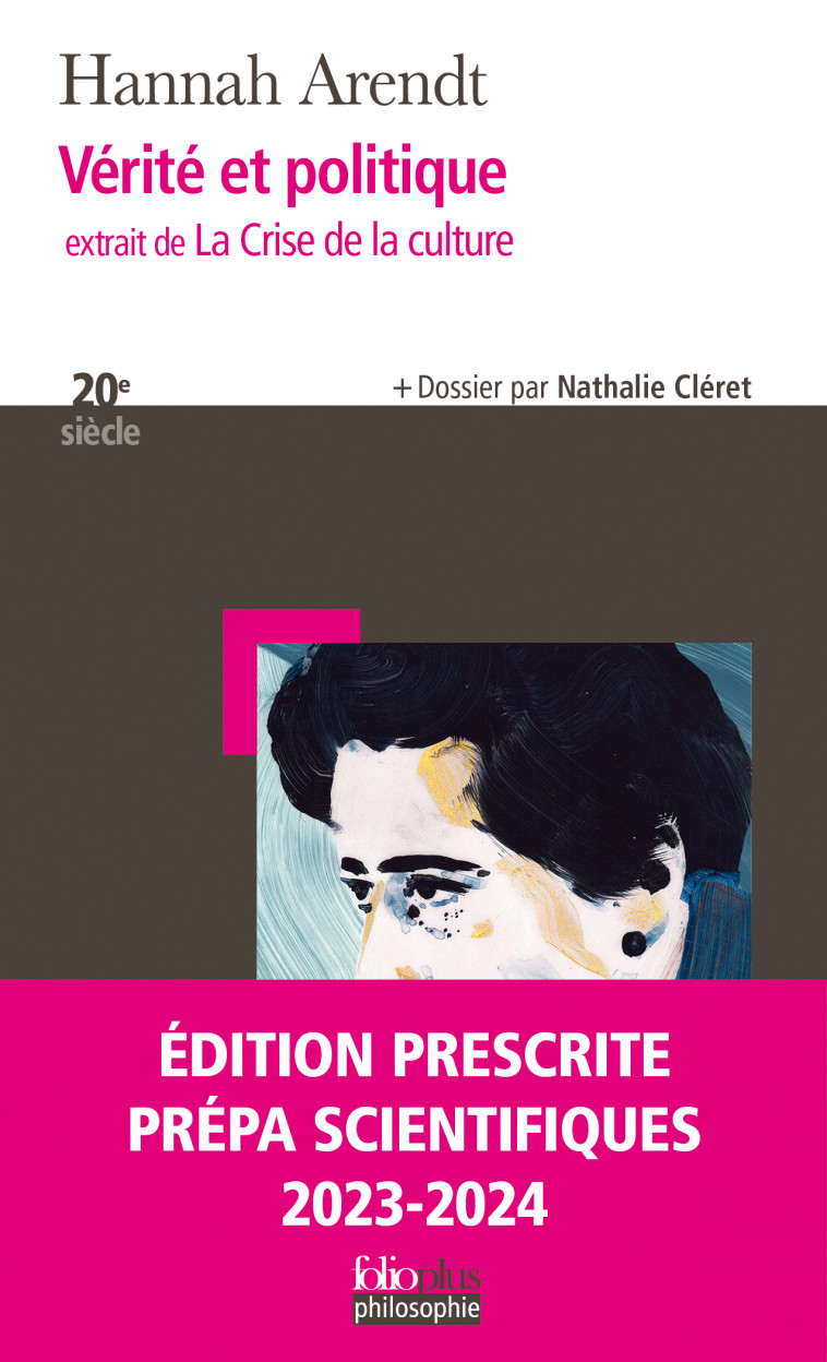 Vérité et politique - Hannah Arendt, Claude Dupont, Alain Huraut - FOLIO