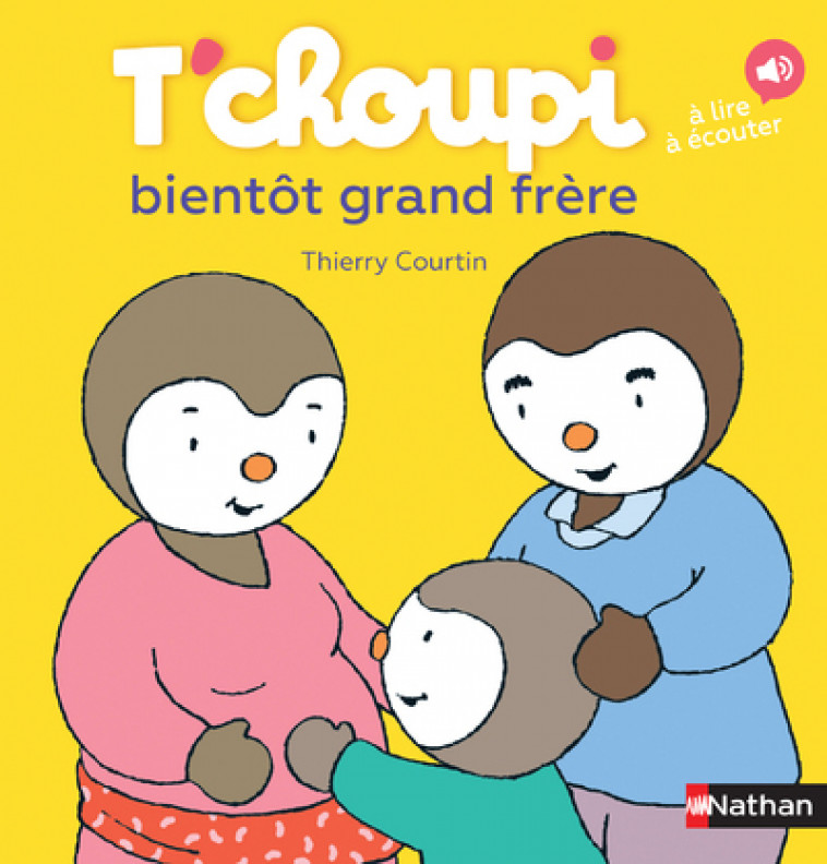 T'choupi Bientôt grand frère - Thierry Courtin, Thierry Courtin - NATHAN