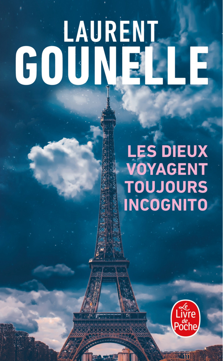 Les dieux voyagent toujours incognito - Laurent Gounelle, Laurent Gounelle - LGF