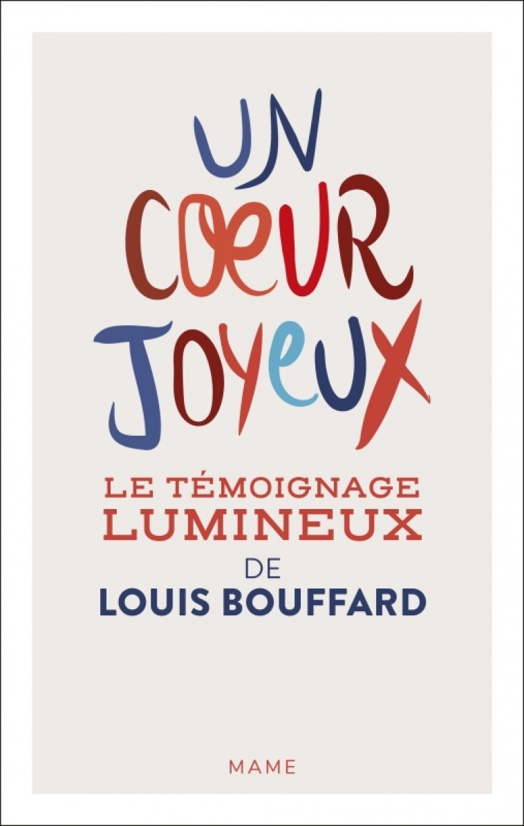 Un coeur joyeux. Journal de bord - Ombeline Adrian, Louis Bouffard - MAME