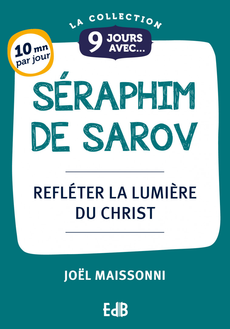 9 Jours avec saint Séraphim - Joël Maissonni - BEATITUDES