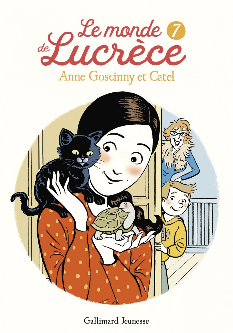 Le monde de Lucrèce, 7 - Anne Goscinny,  Catel, Anne Goscinny,  Catel,  Catel - GALLIMARD JEUNE