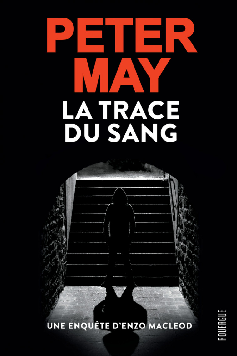 La trace du sang - Peter May, Ariane Bataille - ROUERGUE