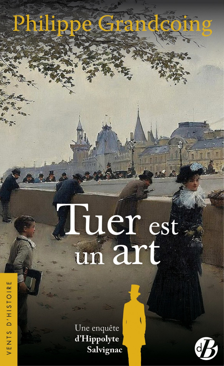 Tuer est un art - Philippe Grandcoing - DE BOREE