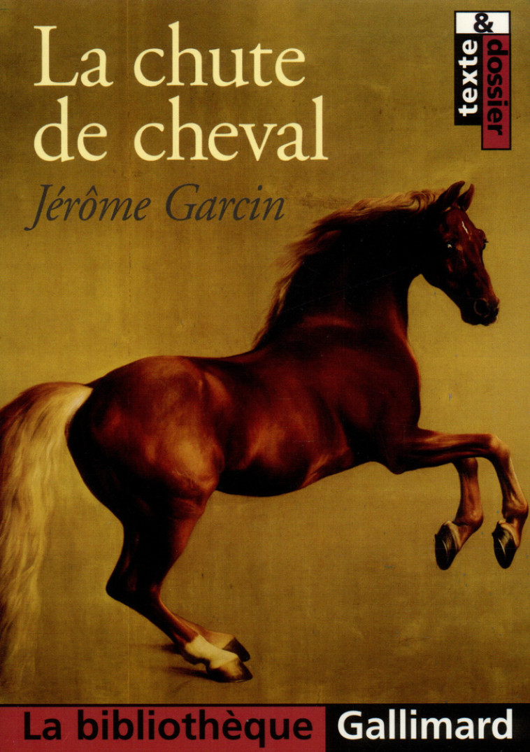 LA CHUTE DE CHEVAL - GARCIN JEROME - GALLIMARD