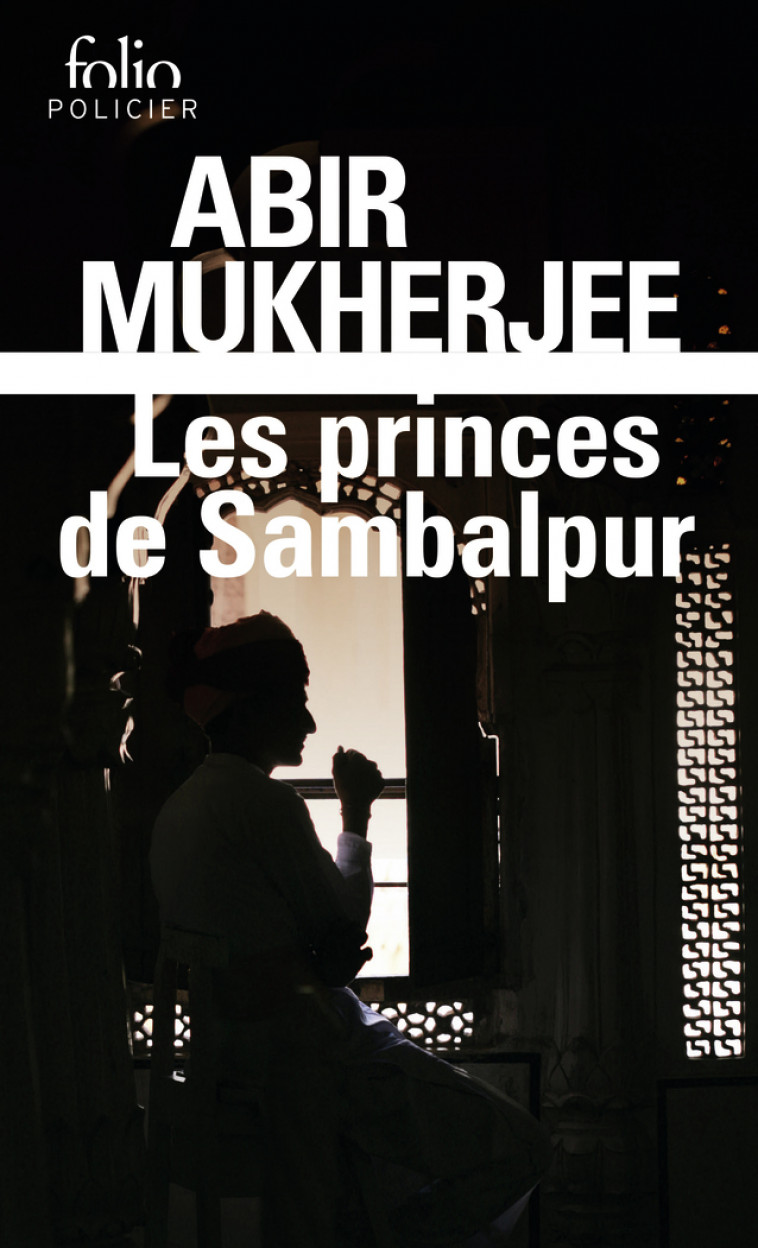 Les princes de Sambalpur - Abir Mukherjee, Fanchita Gonzalez-Batlle - FOLIO