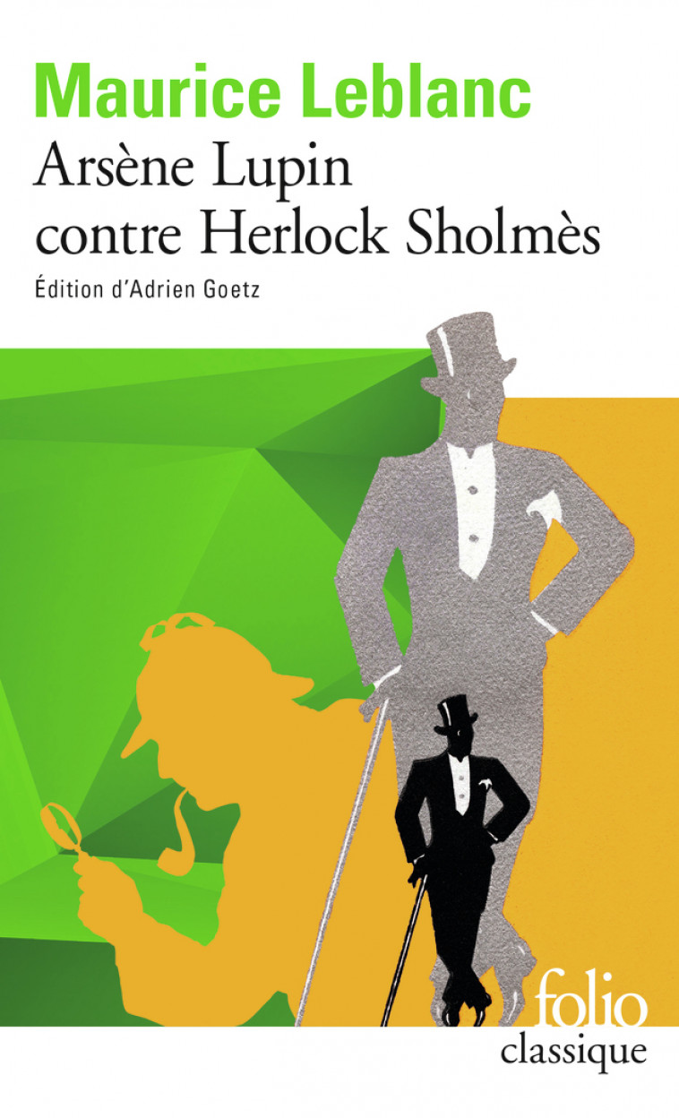 Arsène Lupin contre Herlock Sholmès - Maurice Leblanc, Adrien Goetz - FOLIO