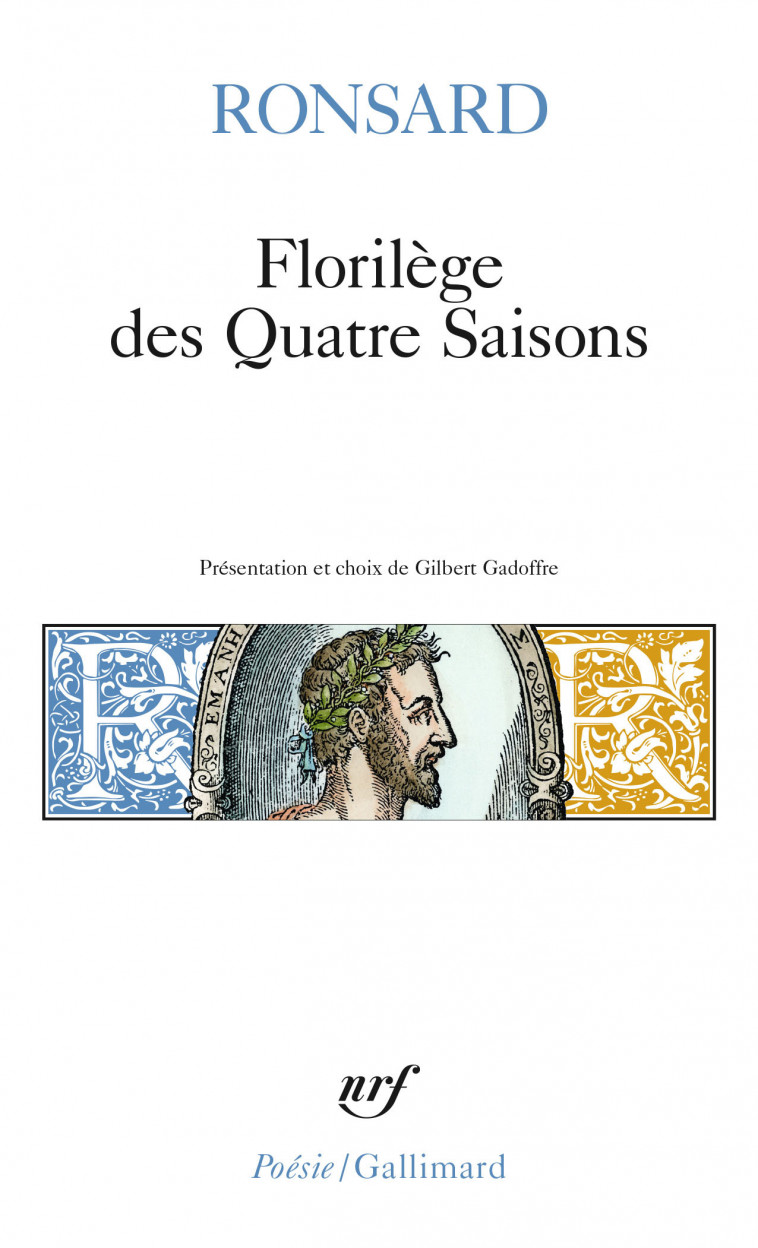 Florilège des quatre saisons - Pierre de Ronsard, Gilbert Gadoffre - GALLIMARD