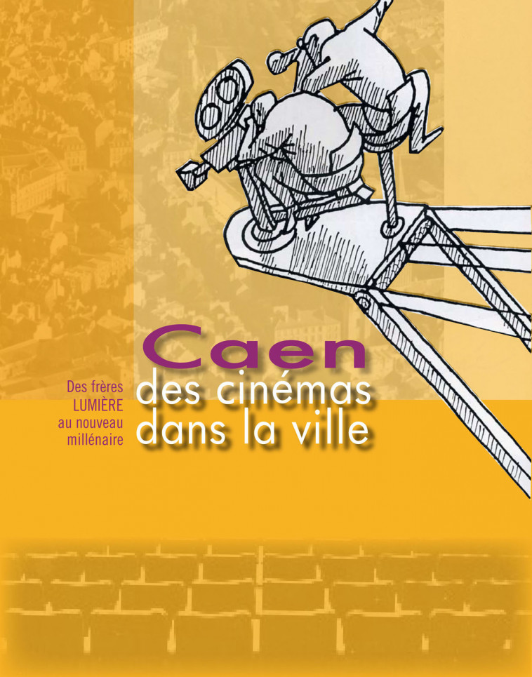 Des cinémas dans la ville - Caen - David Serge - CAHIERS TEMPS