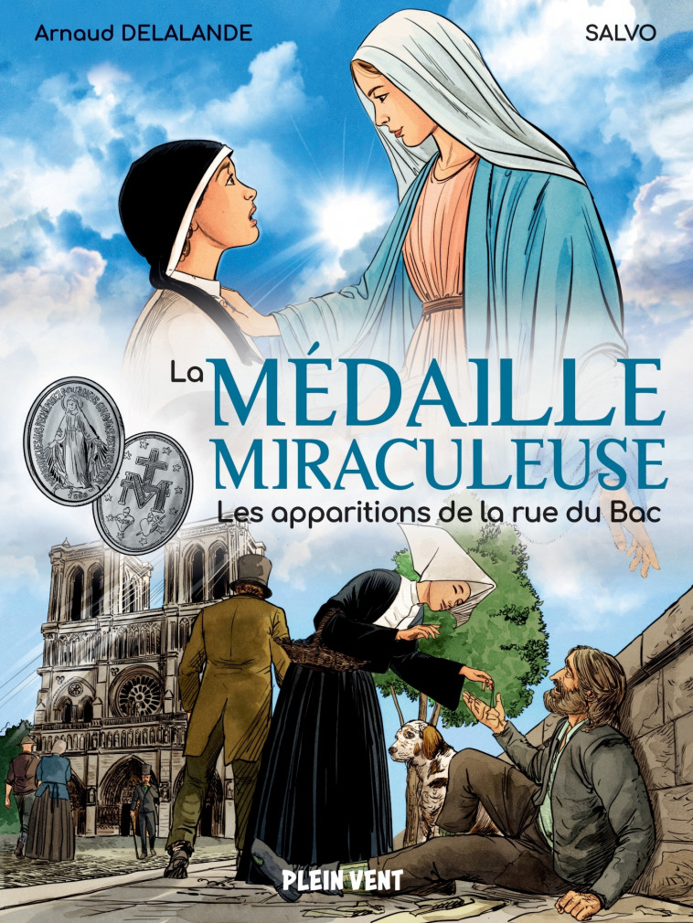 La Médaille miraculeuse - Arnaud Delalande, Salvo Salvo - PLEIN VENT