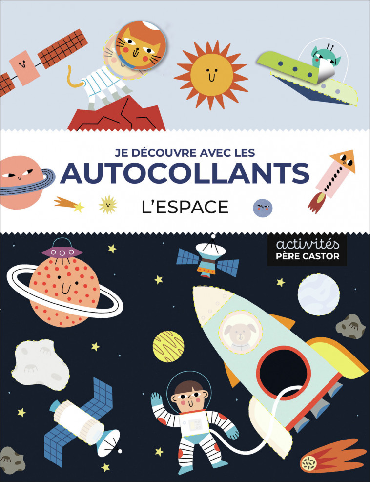 Je découvre avec les autocollants - L'espace - Amanda Lott, Denis Razumov, Teresa Bellon - PERE CASTOR