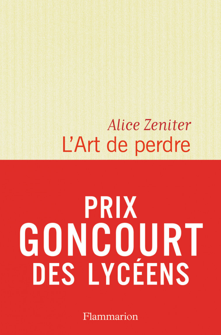 L'Art de perdre - Alice Zeniter - FLAMMARION