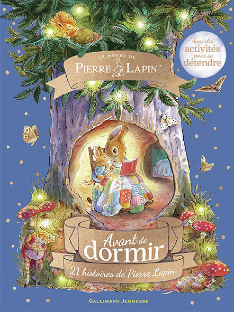 Le Monde de Pierre Lapin - Avant de dormir -  BEATRIX POTTER, Beatrix Potter,  Collectif, Neil Faulkner, Sophie Lecoq,  Collectif, Neil Faulkner, Sophie Lecoq - GALLIMARD JEUNE