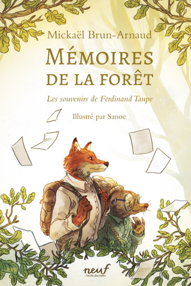 Mémoires de la forêt - Tome 1 - Les Souvenirs de Ferdinand Taupe - Mickaël Brun-Arnaud,  Sanoe, Mickaël Brun-Arnaud,  Sanoe - EDL