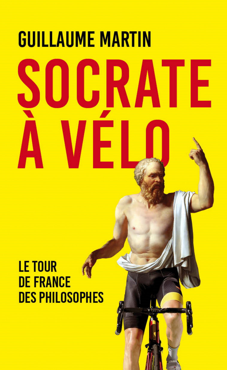 Socrate à vélo - Guillaume Martin - MON POCHE