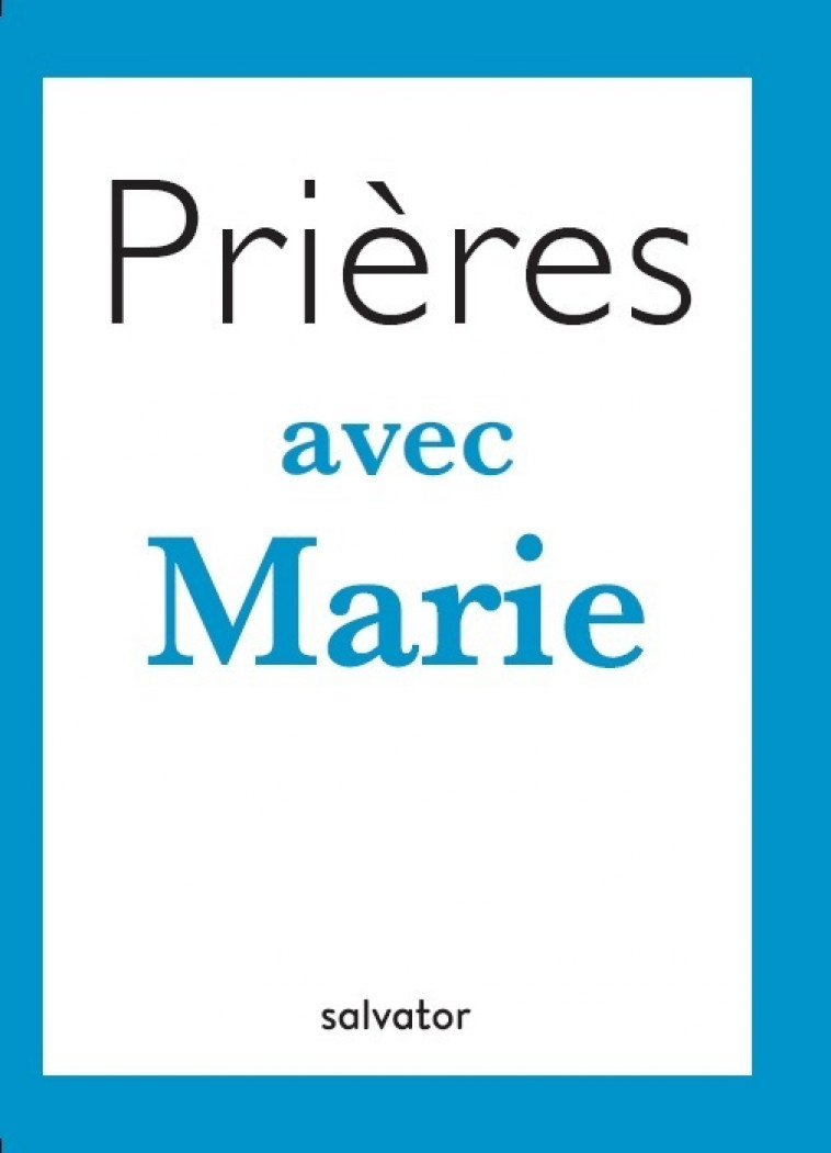 Prières avec Marie - Isabelle Langres - SALVATOR