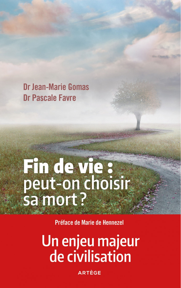 Fin de vie : peut-on choisir sa mort ? - Jean-Marie Gomas, Pascale Favre - ARTEGE