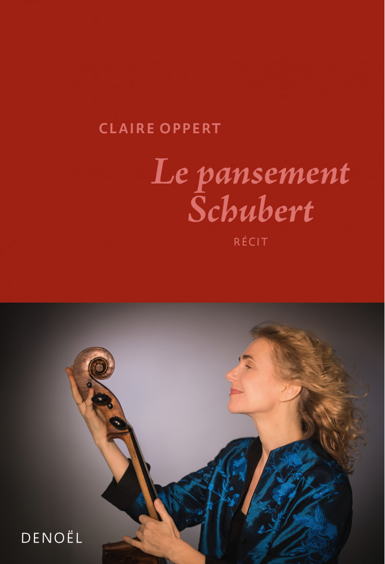 Le pansement Schubert - Claire Oppert, Claire Oppert - DENOEL