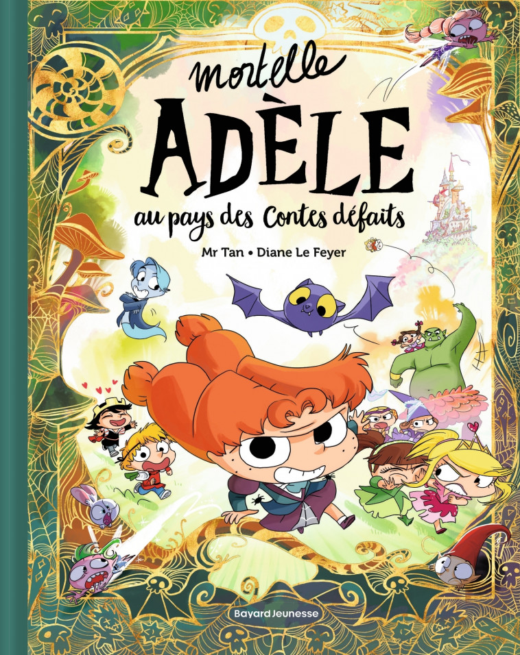 Mortelle Adèle au pays des contes défaits - tome collector - Mr Tan Mr Tan, Diane Le Feyer - BAYARD JEUNESSE