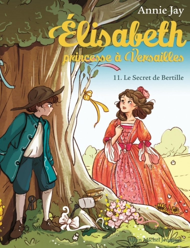 Elisabeth T11 Le Secret de Bertille - Annie Jay, Ariane Delrieu - ALBIN MICHEL