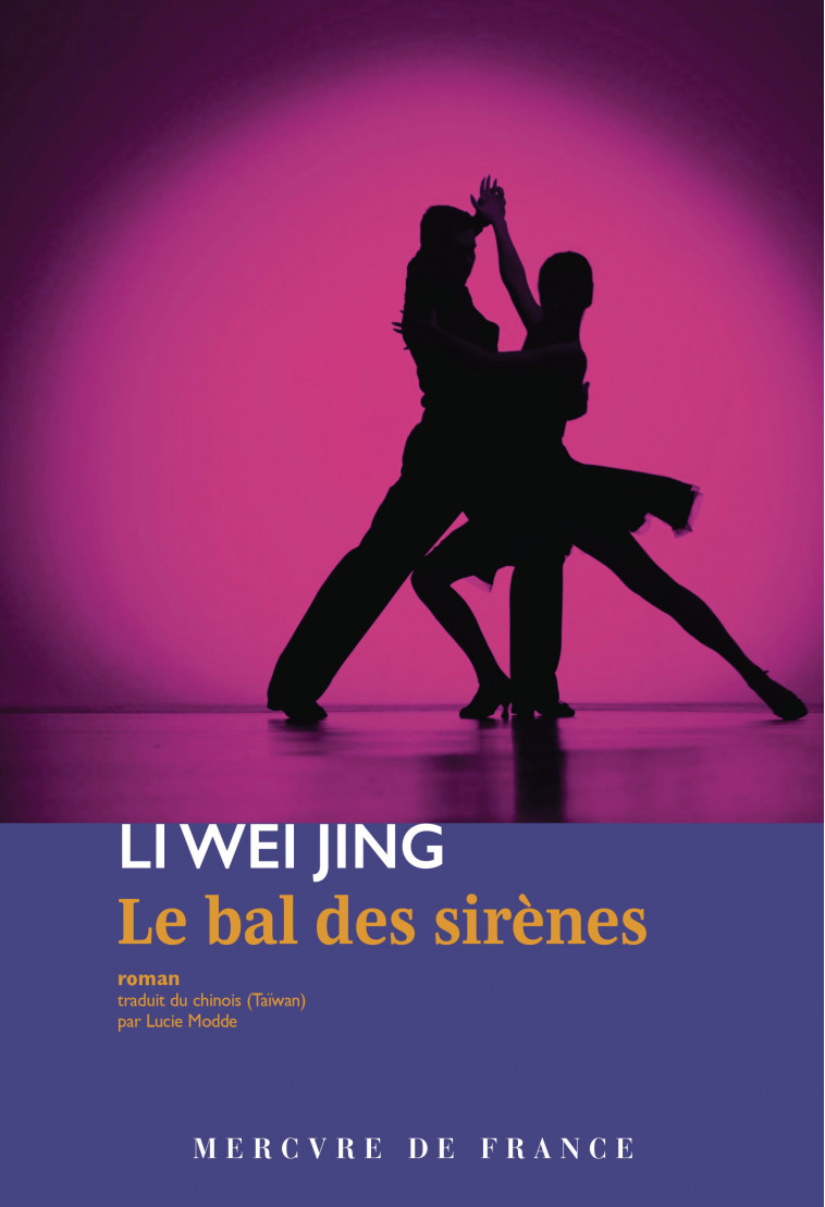 Le bal des sirènes -  LI WEI JING, Li Wei Jing, Lucie Modde - MERCURE DE FRAN