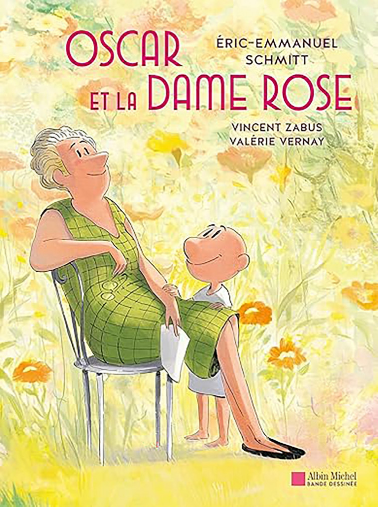 Oscar et la dame rose (BD) - Éric-Emmanuel Schmitt, Vincent Zabus, Valérie Vernay - ALBIN MICHEL