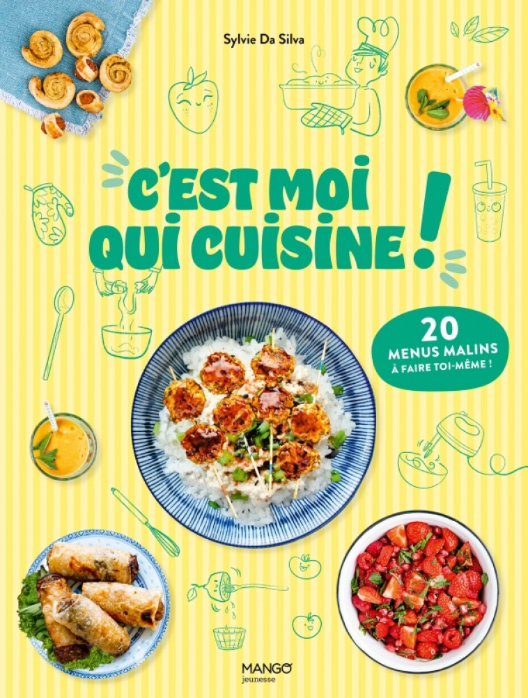 C'est moi qui cuisine ! - Sylvie Da Silva - MANGO