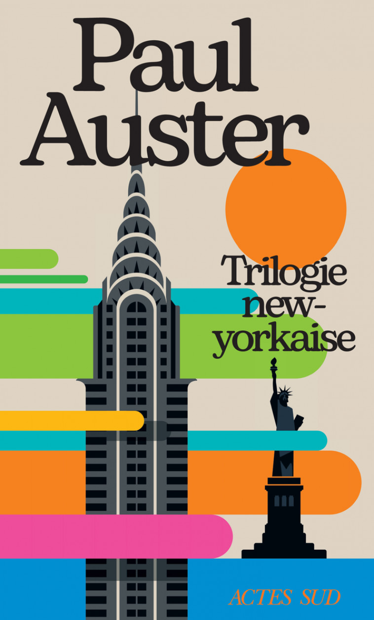 Trilogie New-Yorkaise -  AUSTER PAUL/CHENETIER MARC/FREMON JEAN/FURLAN PIERRE, Jean Frémon, Marc Chénétier, Paul Auster, Pierre Furlan - ACTES SUD