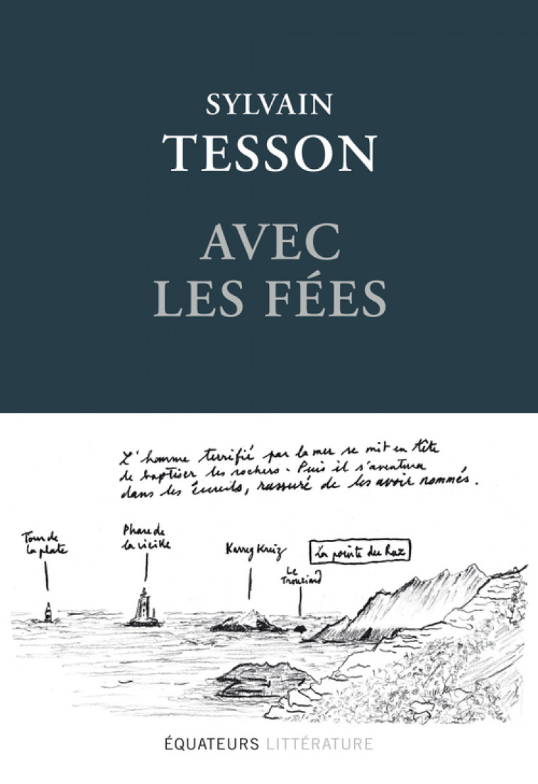 Avec les fées - Sylvain Tesson, Sylvain Tesson, Sylvain Tesson - DES EQUATEURS