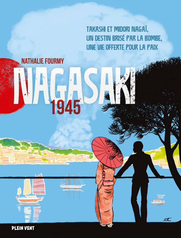 Nagasaki 1945 - Nathalie Fourmy - PLEIN VENT