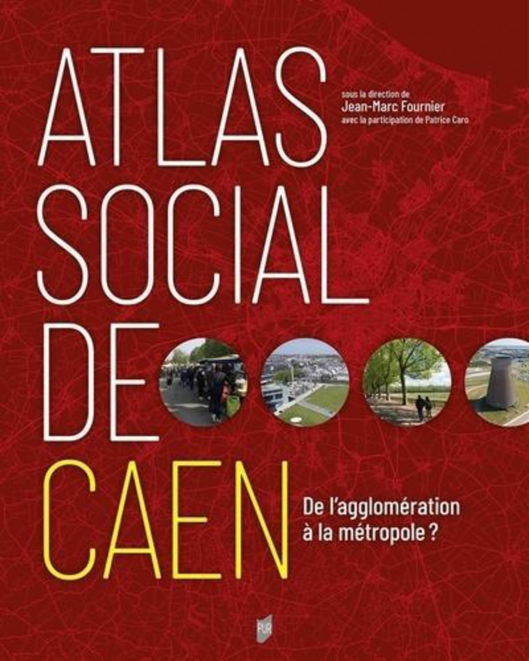 Atlas social de Caen - Jean-Marc Fournier - PU RENNES