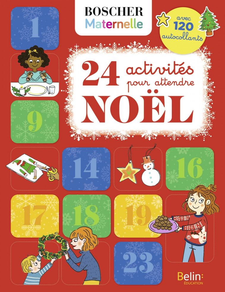 24 activités pour attendre Noël - Clotilde Eav,  Marygribouille - BELIN EDUCATION