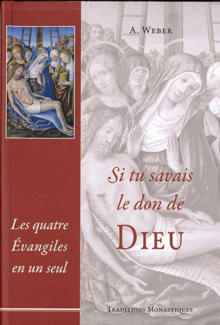 Si tu savais le don de Dieu - Chanoine A. WEBER - TRA MONASTIQUES