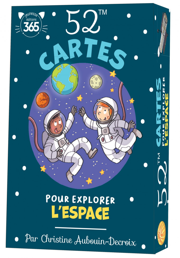 52 cartes pour explorer l espace - Christine Aubouin-decroix, Caroline Hesnard - 365 PARIS