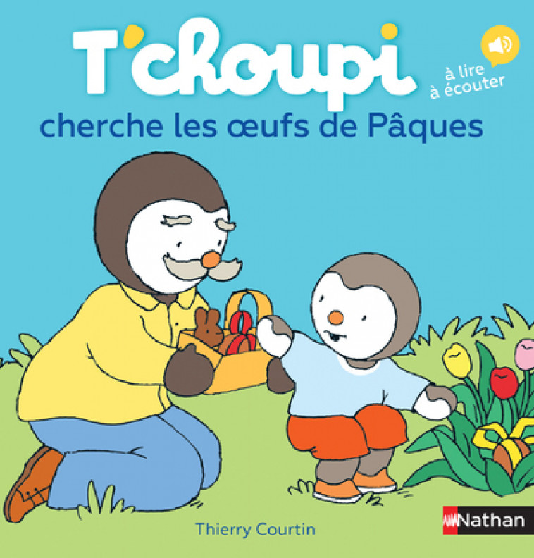 T'choupi cherche les oeufs de Pâques - Thierry Courtin - NATHAN