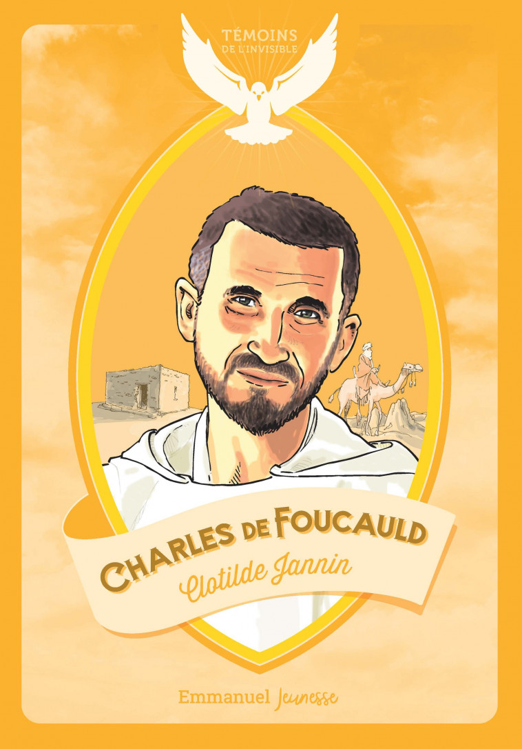 Charles de Foucauld - Clotilde Jannin - EMMANUEL