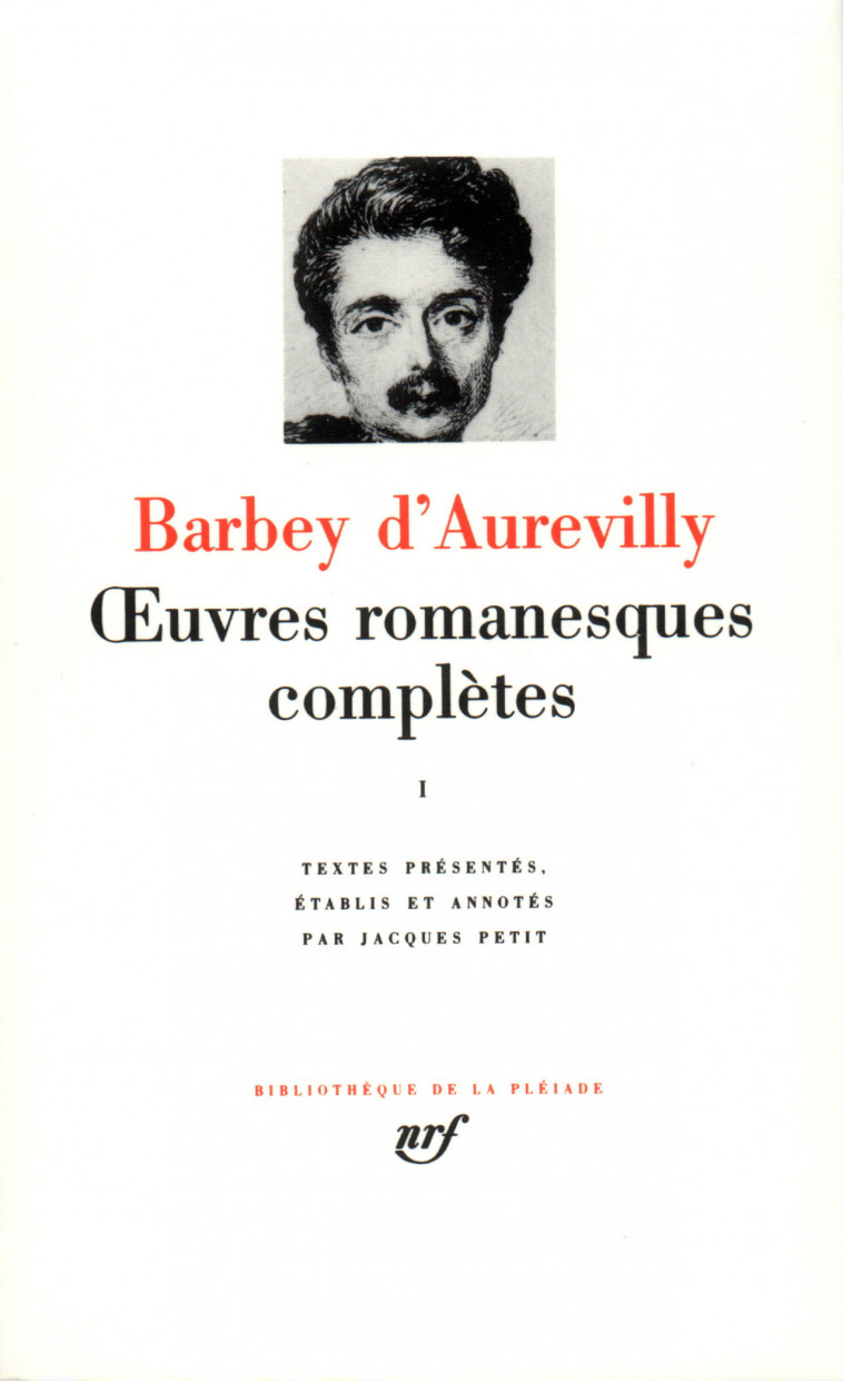 BARBEY D'AUREVILLY - OEUVRES ROMANESQUES TOME 1 - BARBEY D'AUREVILLY J - GALLIMARD