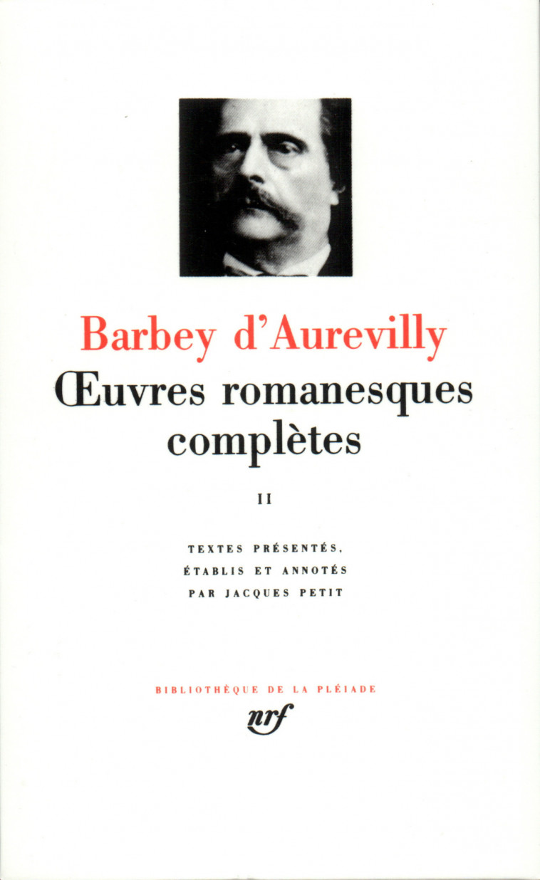 BARBEY D'AUREVILLY - OEUVRES ROMANESQUES - TOME 2 - BARBEY D'AUREVILLY J - GALLIMARD