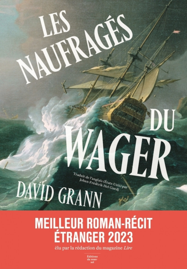 Les Naufragés du Wager - David GRANN - SOUS SOL