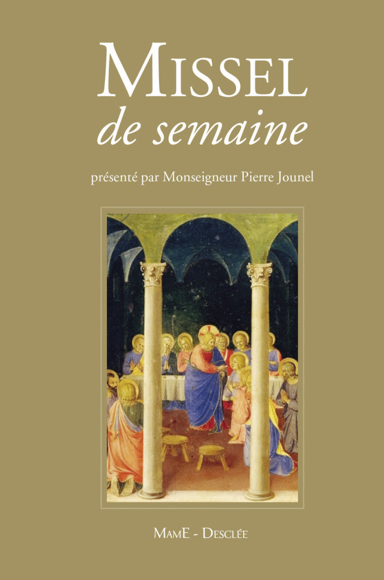 Missel de la semaine - Jounel - NE - integra - Aelf Aelf, Pierre Jounel - MAME DESCLEE