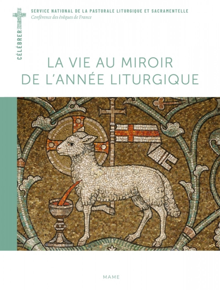 La vie au miroir de l'année liturgique - Collectif Collectif,  Collectif - MAME DESCLEE