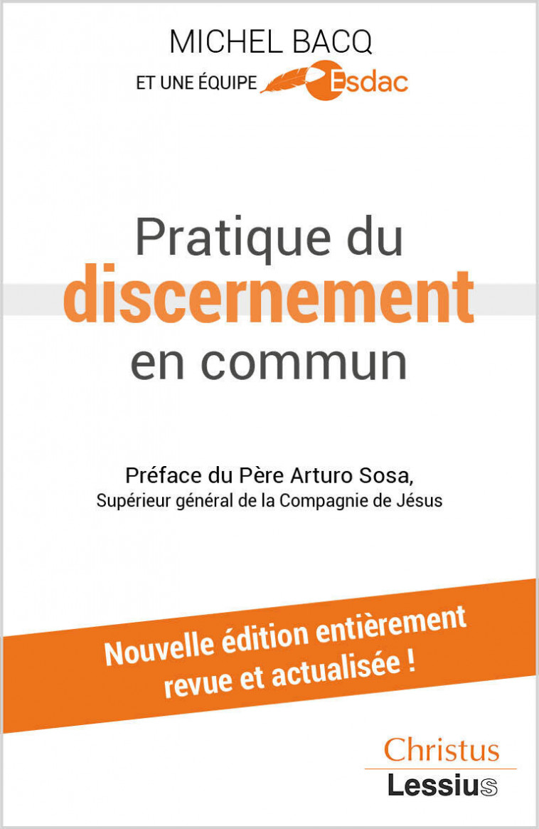 Pratique du discernement en commun - Michel Bacq,  ESDAC , Sosa Arturo, Michel Bacq,  ESDAC , Sosa Arturo - LESSIUS