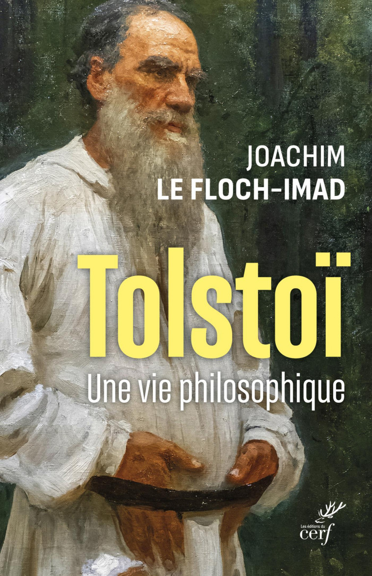 TOLSTOI - UNE VIE PHILOSOPHIQUE - Joachim Imad,  IMAD JOACHIM - CERF