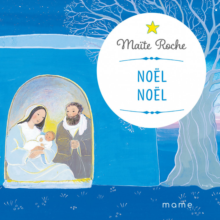 Noël Noël - Maïte ROCHE - MAME