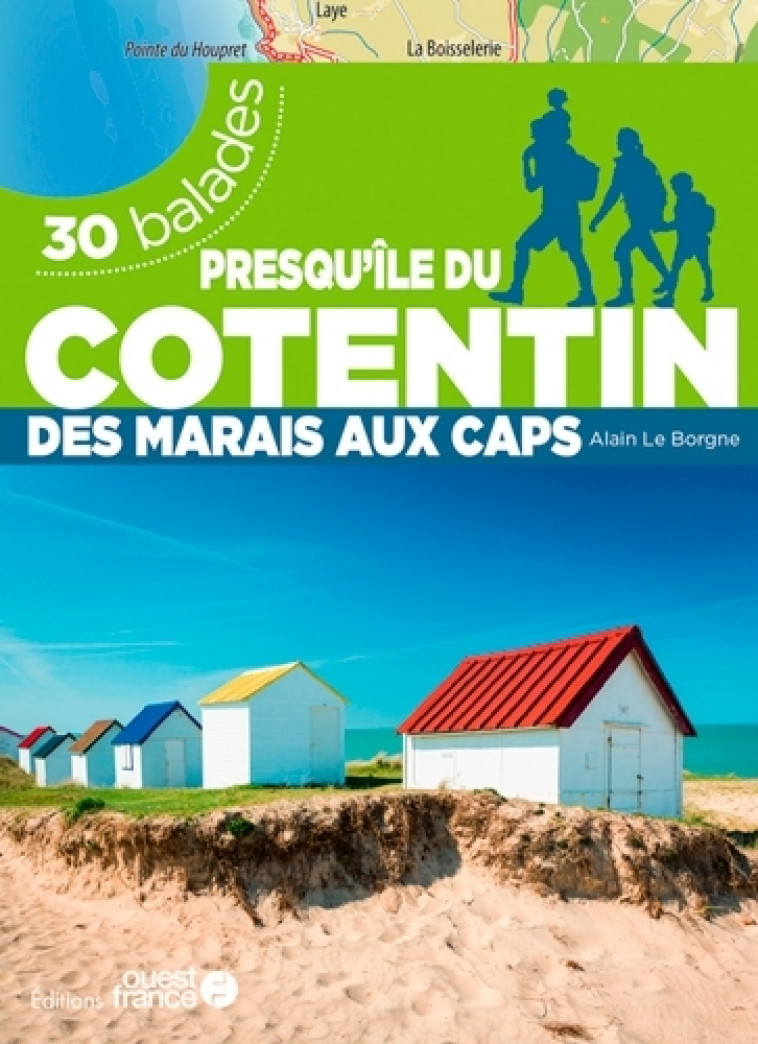 La Presqu'île du Cotentin - 30 balades - Alain Le Borgne, Alain Le Borgne - OUEST FRANCE