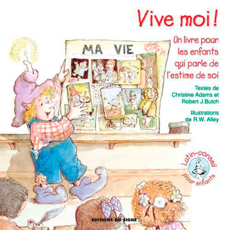 Vive Moi ! Un Livre Pour Les Enfants Qui Parle De - XXX - SIGNE