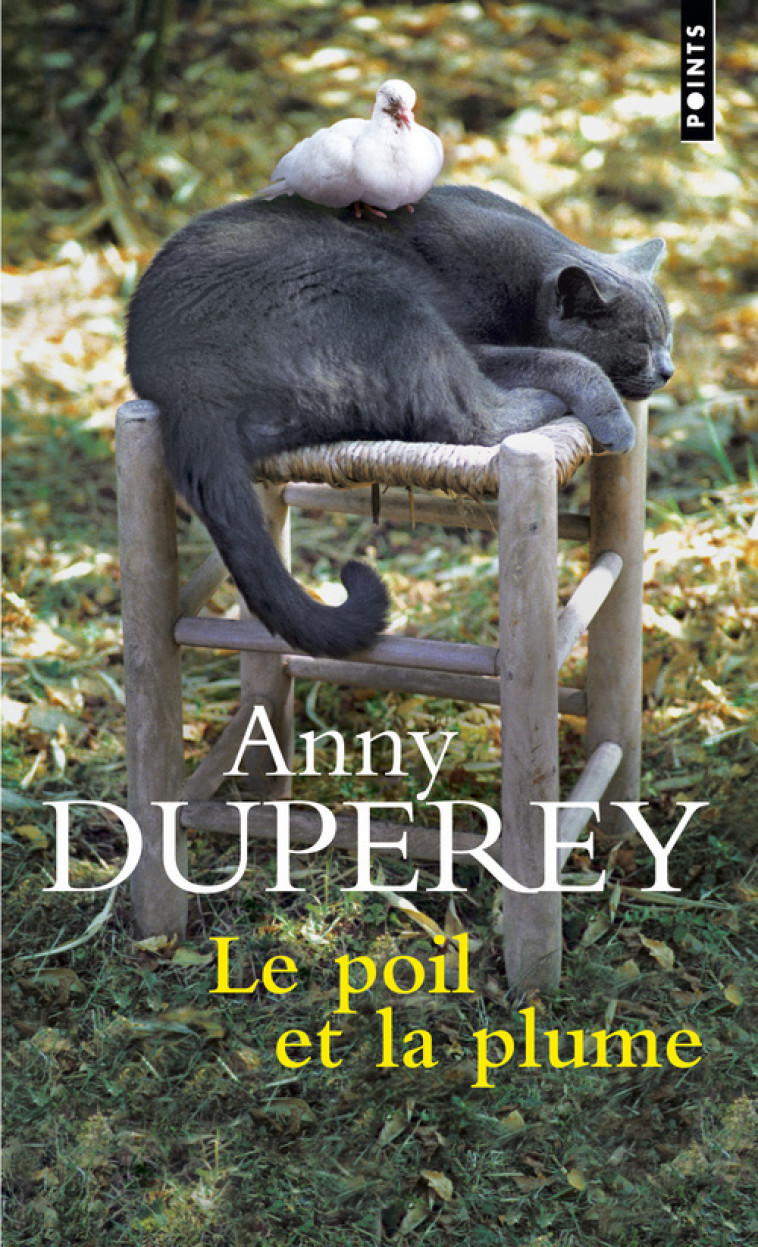 Le Poil et la Plume - Anny Duperey - POINTS